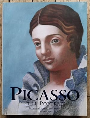 PICASSO et le PORTRAIT - Catalogue exposition - Muséum of Modern Art, New-York, 1996 et Grand Pal...