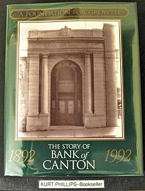 A Foundation For Growth The Bank of Canton Story 1892-1992