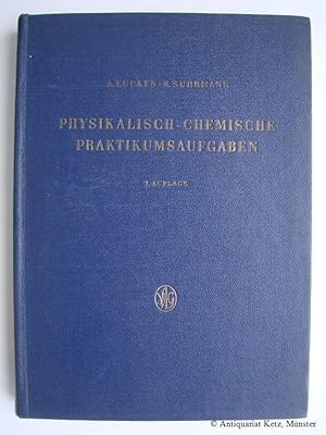 Physikalisch-Chemische Praktikumsaufgaben. 7. Auflage.