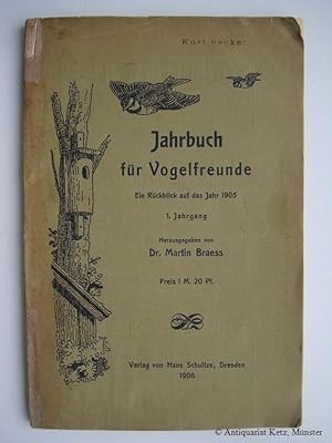 Jahrbuch für Vogelfreunde. Ein Rückblick auf das Jahr 1905. 1. Jahrgang.