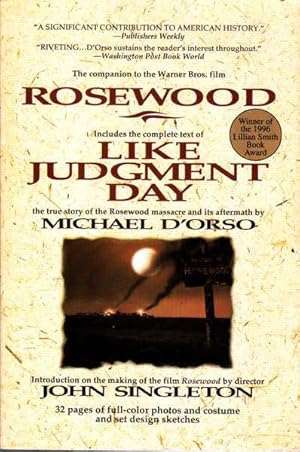 The Companion to the Warner Bros. Film Rosewood / Like Judgement Day, The Ruin and Redemption of ...