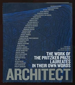 Bild des Verkufers fr Architect: The Work of the Pritzker Prize Laureates in Their Own Words zum Verkauf von ReadInk, ABAA/IOBA