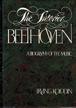 Seller image for The Interior Beethoven: A Biography of the Music for sale by Newbury Books