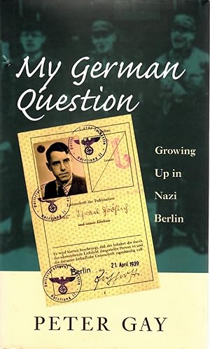My Nazi Question: Growing Up in Nazi Berlin
