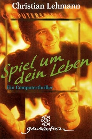 Seller image for Spiel um dein Leben: Ein Computerthriller (Fischer generation) for sale by Versandantiquariat Felix Mcke