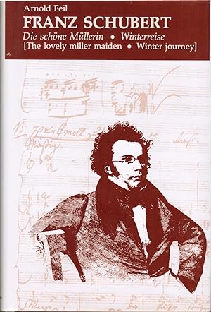 Bild des Verkufers fr Franz Schubert: Die Schne Mllerin & Winterreise [The Lovely Miller Maiden & Winter Journey] zum Verkauf von Newbury Books