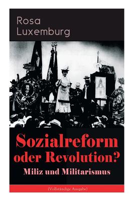 Bild des Verkufers fr Sozialreform Oder Revolution? - Miliz Und Militarismus (Paperback or Softback) zum Verkauf von BargainBookStores