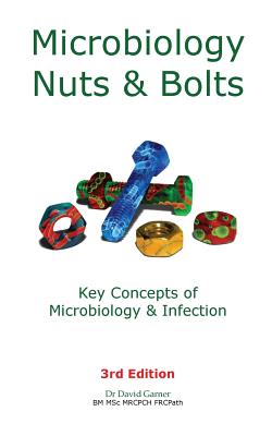 Seller image for Microbiology Nuts & Bolts: Key Concepts of Microbiology & Infection (Paperback or Softback) for sale by BargainBookStores