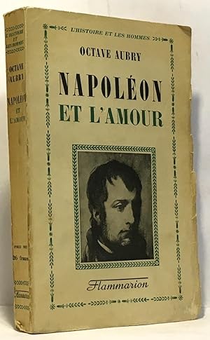 Image du vendeur pour Napolon et l'amour mis en vente par crealivres