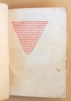 Seller image for [Ordo missae] . Ordinarium missae : ex diversis Sanctorum Patrum decretis per quorumcunque diuina mysteria celebrare volentium instructione: diligenti indagine collectum: de cerimonijs conuenientibus in missarum celebratio nevisitandis copiosissime tractans. In quo insuper hebes centum sexaginta sex euentus seu casus fortuitos: in quos nonnunque minus caute celebrantes sacerdotes incidere possunt. Qui cum per questionum seu dubiorum modum propositi sint, argutas totidem adiectas (per singulorum quorumque declaratione) resolutiones inuenies. In marginibus vero habes ex diuersorum doctorum voluminibus annotaciunculas, per ijs quam latius hanc perquirere materiam desiderant promptius inueniant for sale by Andarto B.