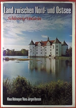 Bild des Verkufers fr Land zwischen Nord und Ostsee. Schleswig - Holstein zum Verkauf von biblion2