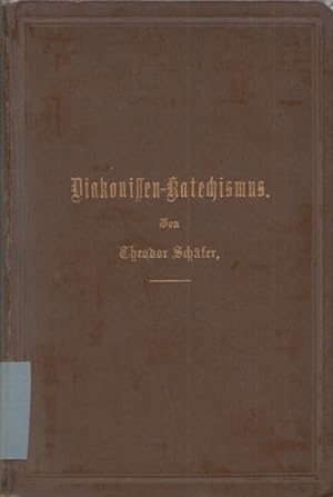Immagine del venditore per Diakonissen-Katechismus: Das Diakonissenleben im Licht des lutherischen Katechismus venduto da Buch von den Driesch