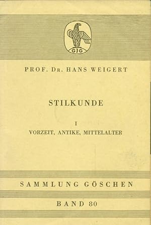 Bild des Verkufers fr Stilkunde. I. Vorzeit, Antike, Mittelalter. Sammlung Gschen, Band 80. zum Verkauf von Online-Buchversand  Die Eule