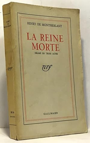 Seller image for La reine morte - drame en trois actes for sale by crealivres