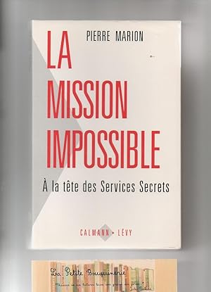 Seller image for La mission impossible,  la tte des services secrets for sale by La Petite Bouquinerie