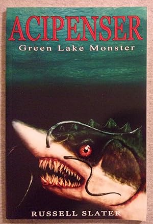 Seller image for Acipenser, Green Lake Monster for sale by Book Nook