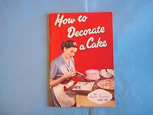 Seller image for How to Decorate a Cake. Let Anne Anson Show You. for sale by Carmarthenshire Rare Books