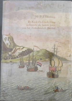 Seller image for De Kaap de Goede Hoop Gedurende de Laatste Jaren van Het Nederlandsch Bewind for sale by Chapter 1