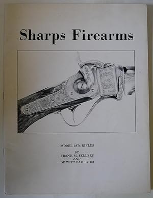 Bild des Verkufers fr Sharps Firearms Volume 3 Part 3 Model 1874 Rifles. zum Verkauf von Hereward Books