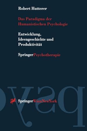 Bild des Verkufers fr Das Paradigma der Humanistischen Psychologie : Entwicklung, Ideengeschichte und Produktivitt zum Verkauf von AHA-BUCH GmbH