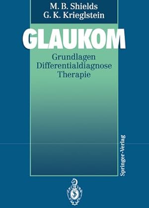 Bild des Verkufers fr Glaukom : Grundlagen Differentialdiagnose Therapie zum Verkauf von AHA-BUCH GmbH