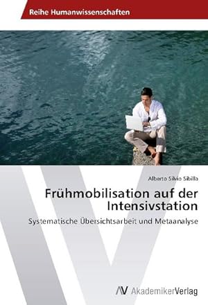 Bild des Verkufers fr Frhmobilisation auf der Intensivstation : Systematische bersichtsarbeit und Metaanalyse zum Verkauf von AHA-BUCH GmbH