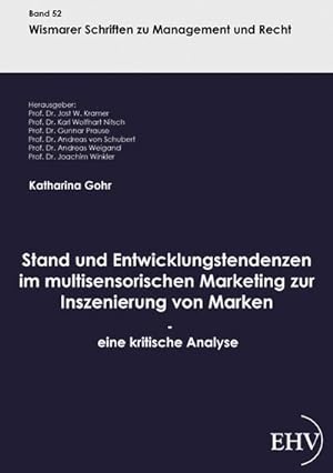 Seller image for Stand und Entwicklungstendenzen im multisensorischen Marketing zur Inszenierung von Marken - eine kritische Analyse for sale by AHA-BUCH GmbH