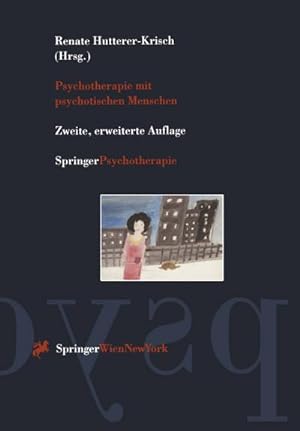 Bild des Verkufers fr Psychotherapie mit psychotischen Menschen zum Verkauf von AHA-BUCH GmbH