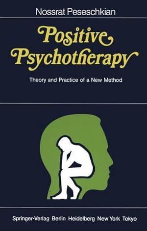 Bild des Verkufers fr Positive Psychotherapy : Theory and Practice of a New Method zum Verkauf von AHA-BUCH GmbH