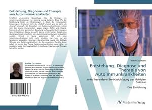 Seller image for Entstehung, Diagnose und Therapie von Autoimmunkrankheiten : unter besonderer Bercksichtigung der Multiplen Sklerose - Eine Einfhrung for sale by AHA-BUCH GmbH