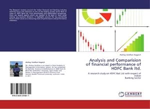 Seller image for Analysis and Comparision of financial performance of HDFC Bank ltd. : A research study on HDFC Bak Ltd with respect of Indian Banking Sector for sale by AHA-BUCH GmbH