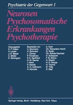 Seller image for Psychiatrie der Gegenwart : Band 1: Neurosen, Psychosomatische Erkrankungen, Psychotherapie for sale by AHA-BUCH GmbH