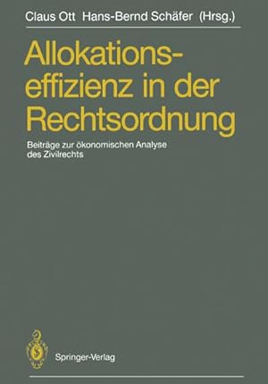 Bild des Verkufers fr Allokationseffizienz in der Rechtsordnung : Beitrge zum Travemnder Symposium zur konomischen Analyse des Zivilrechts, 23.26. Mrz 1988 zum Verkauf von AHA-BUCH GmbH