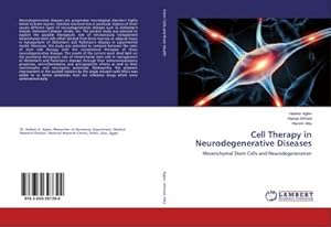 Bild des Verkufers fr Cell Therapy in Neurodegenerative Diseases : Mesenchymal Stem Cells and Neurodegeneration zum Verkauf von AHA-BUCH GmbH