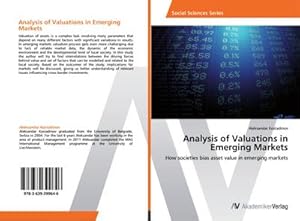 Bild des Verkufers fr Analysis of Valuations in Emerging Markets : How societies bias asset value in emerging markets zum Verkauf von AHA-BUCH GmbH