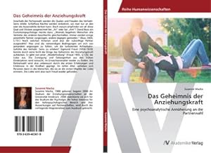 Immagine del venditore per Das Geheimnis der Anziehungskraft : Eine psychoanalytische Annherung an die Partnerwahl venduto da AHA-BUCH GmbH