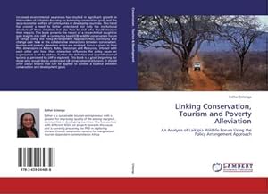 Seller image for Linking Conservation, Tourism and Poverty Alleviation : An Analysis of Laikipia Wildlife Forum Using the Policy Arrangement Approach for sale by AHA-BUCH GmbH