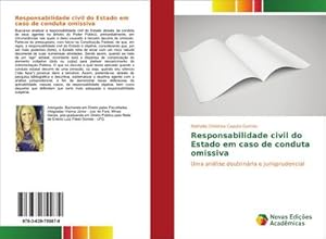 Seller image for Responsabilidade civil do Estado em caso de conduta omissiva : Uma anlise doutrinria e jurisprudencial for sale by AHA-BUCH GmbH