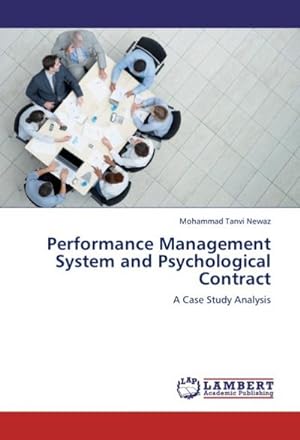 Image du vendeur pour Performance Management System and Psychological Contract : A Case Study Analysis mis en vente par AHA-BUCH GmbH