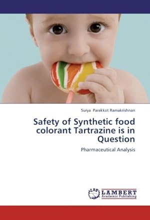 Seller image for Safety of Synthetic food colorant Tartrazine is in Question : Pharmaceutical Analysis for sale by AHA-BUCH GmbH