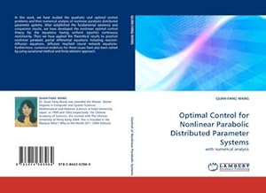 Seller image for Optimal Control for Nonlinear Parabolic Distributed Parameter Systems : with numerical analysis for sale by AHA-BUCH GmbH