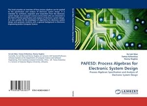 Seller image for PAFESD: Process Algebras for Electronic System Design : Process Algebraic Specification and Analysis of Electronic System Design for sale by AHA-BUCH GmbH