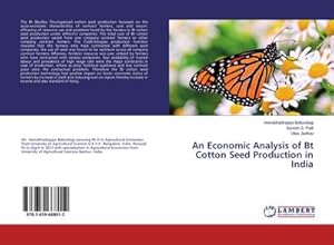Imagen del vendedor de An Economic Analysis of Bt Cotton Seed Production in India a la venta por AHA-BUCH GmbH