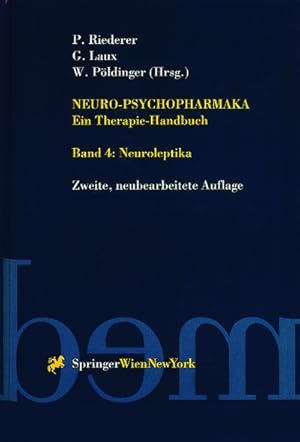 Bild des Verkufers fr Neuro-Psychopharmaka Ein Therapie-Handbuch : Band 4. Neuroleptika zum Verkauf von AHA-BUCH GmbH