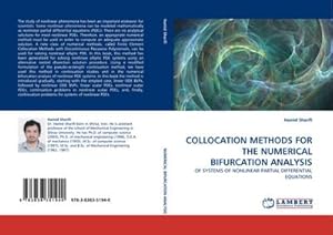 Image du vendeur pour COLLOCATION METHODS FOR THE NUMERICAL BIFURCATION ANALYSIS : OF SYSTEMS OF NONLINEAR PARTIAL DIFFERENTIAL EQUATIONS mis en vente par AHA-BUCH GmbH