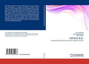 Imagen del vendedor de I.M.D.E.A.D. : Integrated MetaData Extraction for Analysis by Diver a la venta por AHA-BUCH GmbH