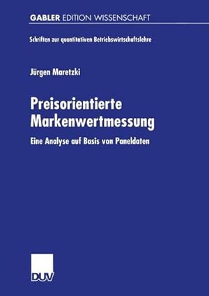 Seller image for Preisorientierte Markenwertmessung : Eine Analyse auf Basis von Paneldaten. Diss. Mit e. Geleitw. v. Bernd Erichson for sale by AHA-BUCH GmbH