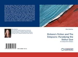 Seller image for Dickens's Fiction and The Simpsons: Parodying the Status Quo : A Comparative Analysis for sale by AHA-BUCH GmbH
