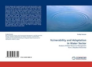 Imagen del vendedor de Vulnerability and Adaptation in Water Sector : Analysis of Water Resources Management from a Nepalese Watershed a la venta por AHA-BUCH GmbH