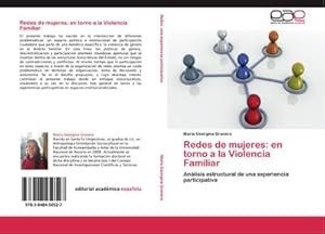 Seller image for Redes de mujeres: en torno a la Violencia Familiar : Anlisis estructural de una experiencia participativa for sale by AHA-BUCH GmbH